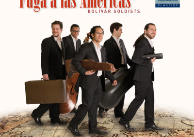 Fuga a las Américas – Bolívar Soloists