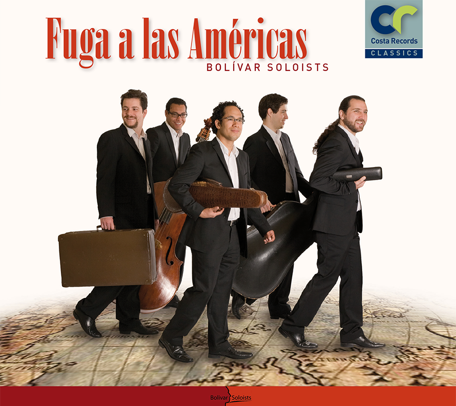 Costa Records – Fuga a las Américas – Bolívar Soloists – CR001