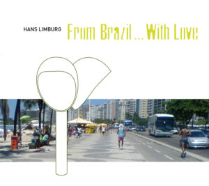 From Brazil…With Love – Hans Limburg