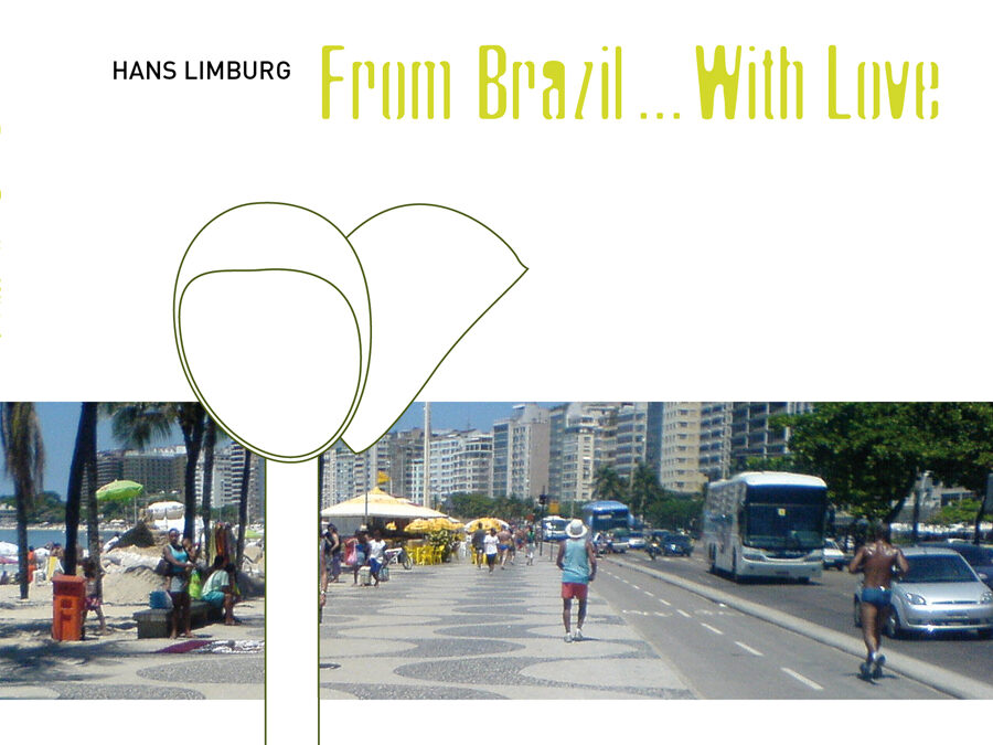 From Brazil…With Love – Hans Limburg